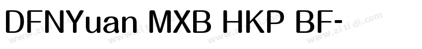 DFNYuan MXB HKP BF字体转换
